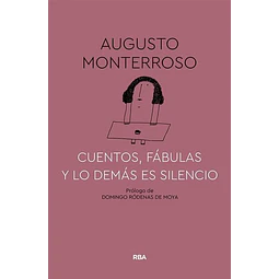 Cuentos fabulas y lo demas es silencio