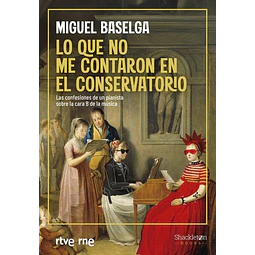 Lo que no me contaron en el conservatorio