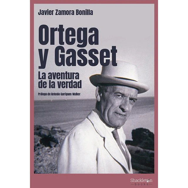 Ortega y gasset. La aventura de pensar