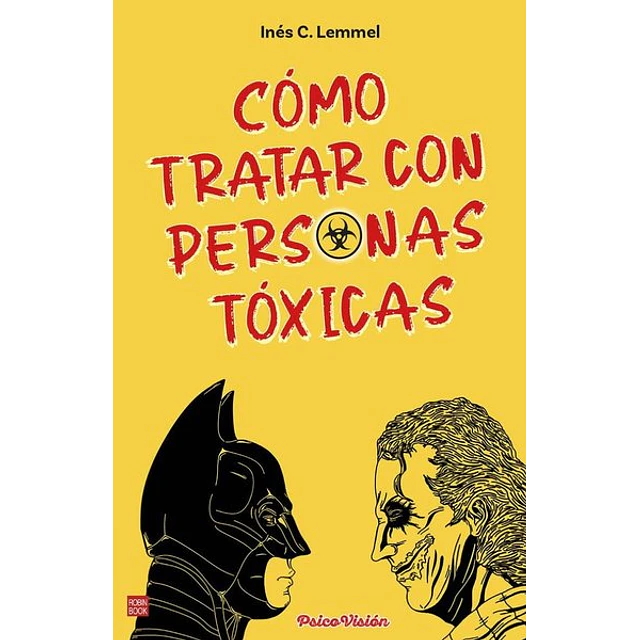 Como tratar con personas toxicas