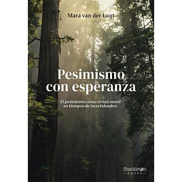 Pesimismo con esperanza