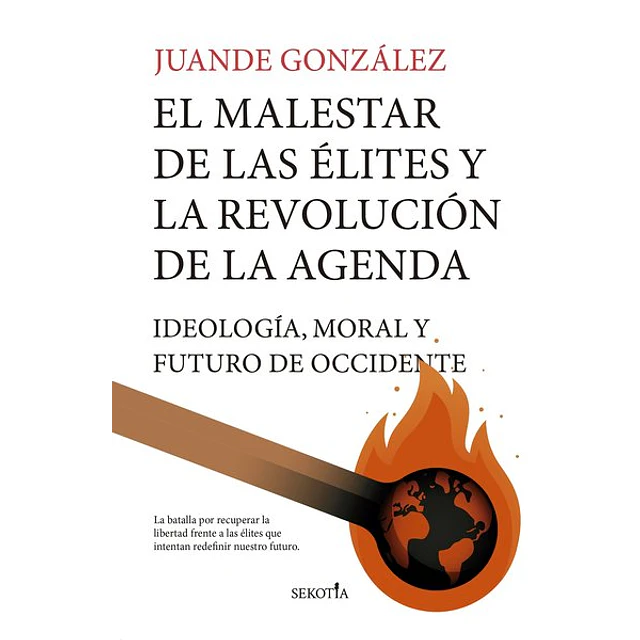 El malestar de las elites y la revolucion de la agenda
