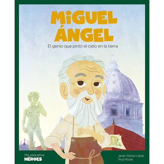 Miguel angel. El genio que pinto el cielo en la tierra