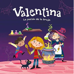 Valentina. La pocion de la bruja