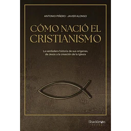 Como nacio el cristianismo