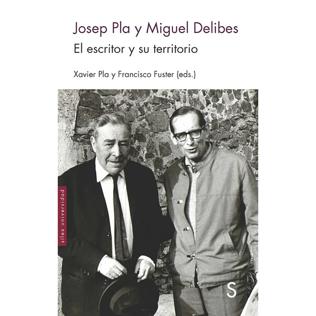 Josep pla y miguel delibes el escritor y su territorio