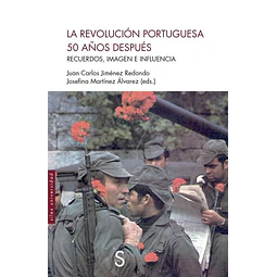 La revolucion portuguesa 50 años despues