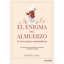 El enigma del almuerzo y otros juegos matematicos