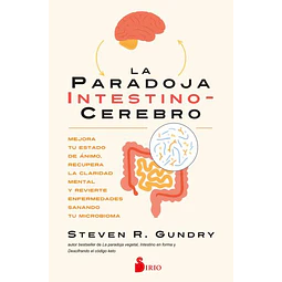 La paradoja intestino-Cerebro