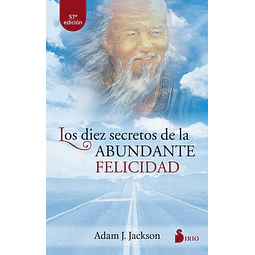Los 10 secretos abundante felicidad