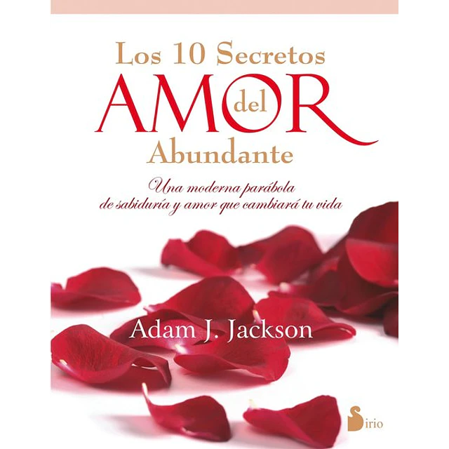 Los 10 secretos del amor abundante
