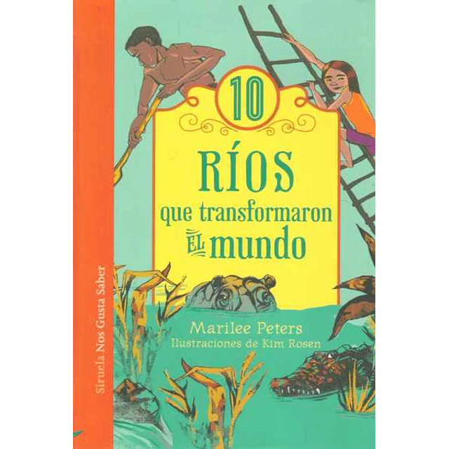 10 rios que transformaron el mundo