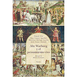 Aby warburg y el pensamiento vivo