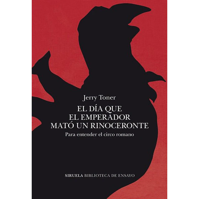 El dia que el emperador mato un rinoceronte