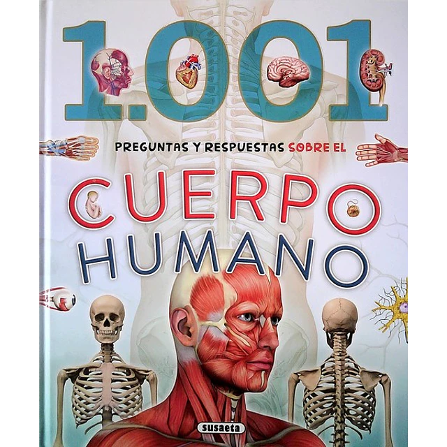 1001 preguntas y respuestas sobre el cuerpo humano