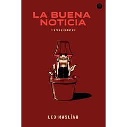 La buena noticia y otros cuentos