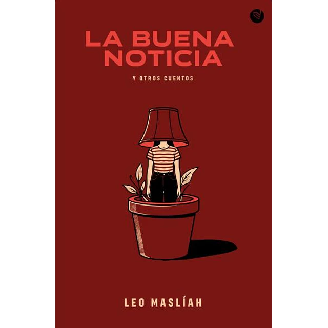 La buena noticia y otros cuentos