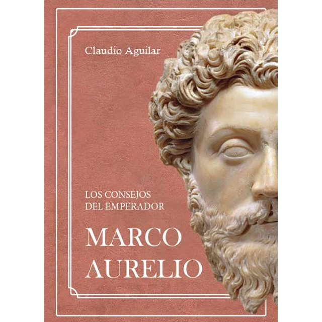 Los consejos del emperador marco aurelio