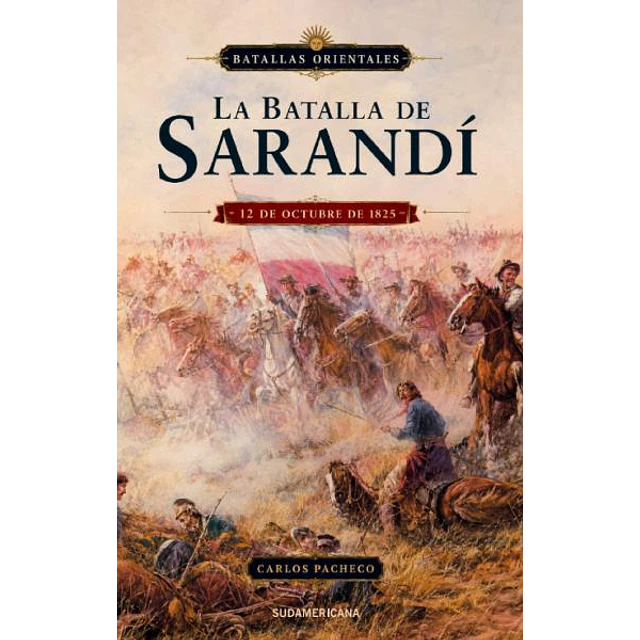 Batallas orientales 1. La batalla de sarandi