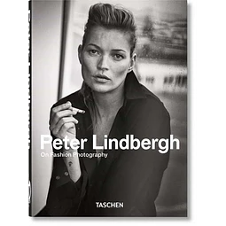 Peter lindbergh. On ashion photography