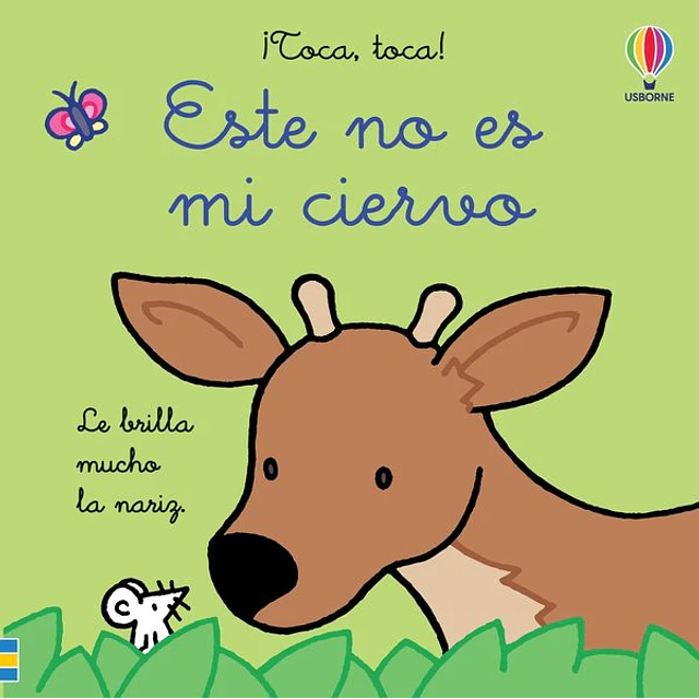 Este no es mi ciervo. ¡Toca toca!