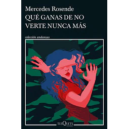 Qué ganas de no verte nunca más