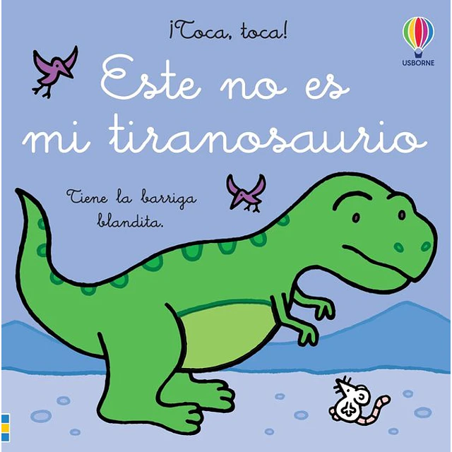 Este no es mi tiranosaurio. ¡Toca toca!