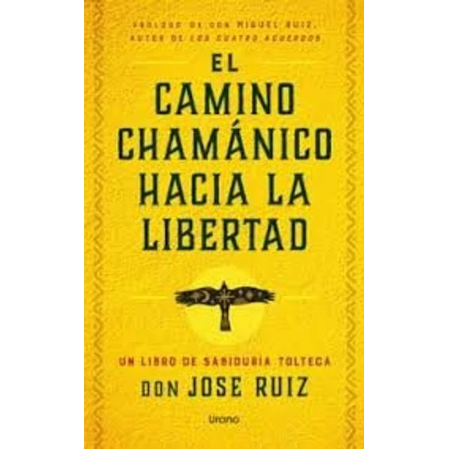 El camino chamanico hacia la libertad