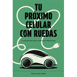 Tu proximo celular con ruedas