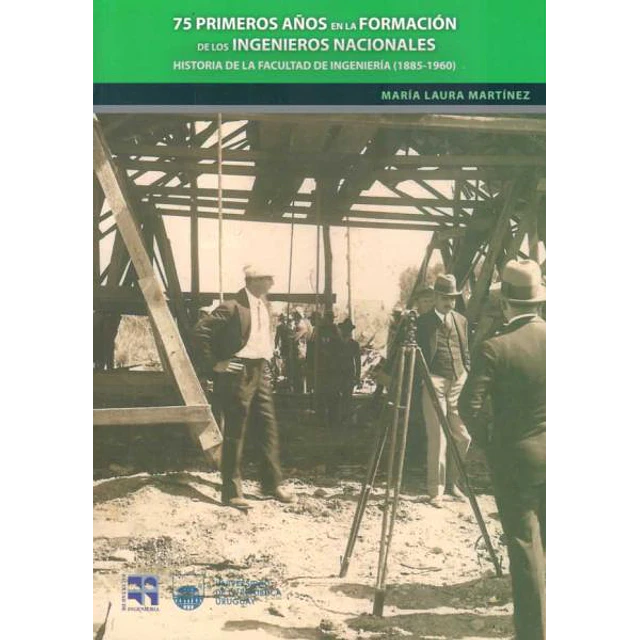 75 primeros años en la formacion de los ingenieros nacionales
