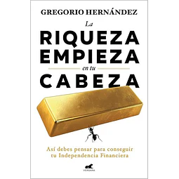La riqueza empieza en tu cabeza