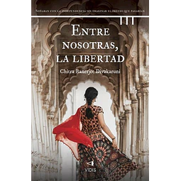Entre nosotras la libertad