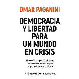 Democracia y libertad para un mundo en crisis