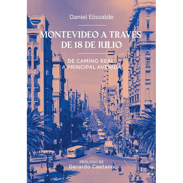 Montevideo a traves de 18 de julio