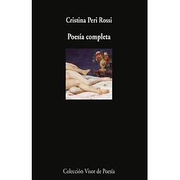 Poesia completa. Cristina peri rossi
