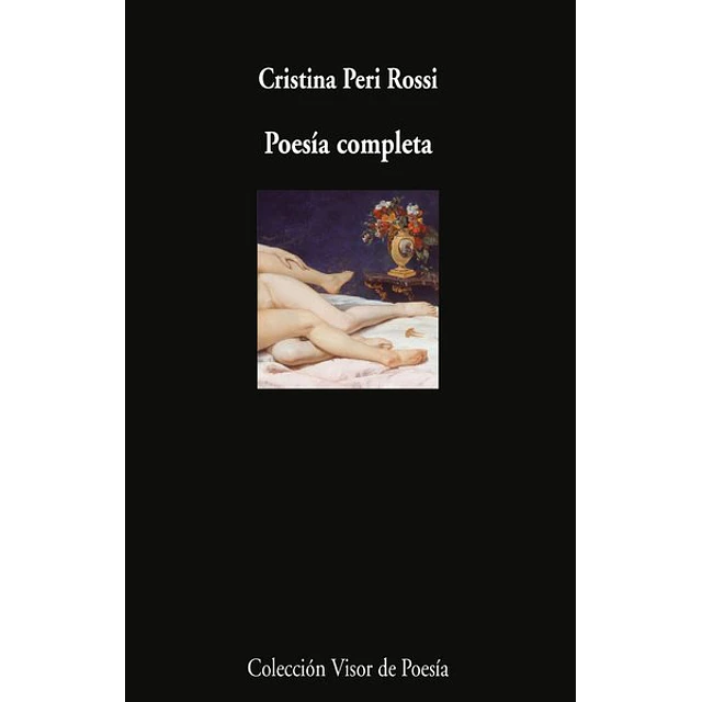 Poesia completa. Cristina peri rossi