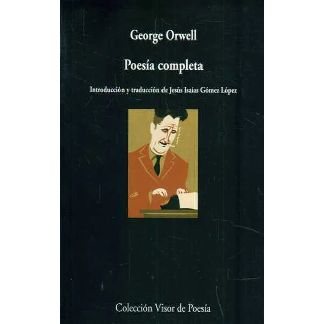 Poesia completa. George orwell