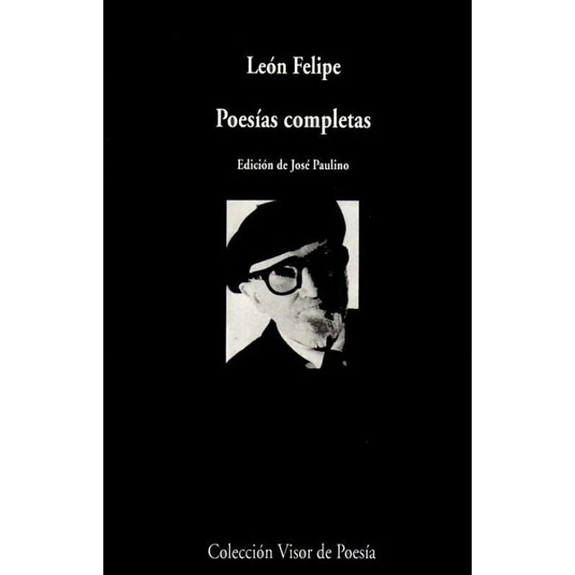 Poesias completas. Leon felipe