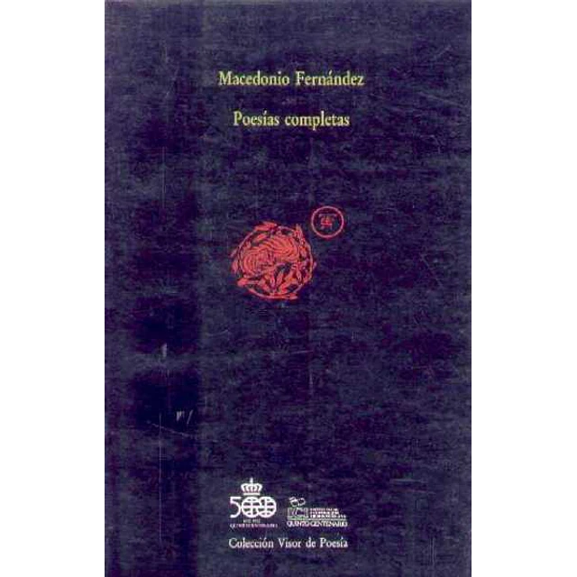 Poesias completas. Maceonio fernandez