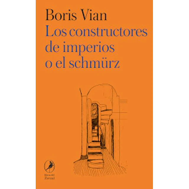 Los constructores de imperios o el schmurz