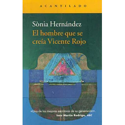 El hombre que se creia vicente rojo