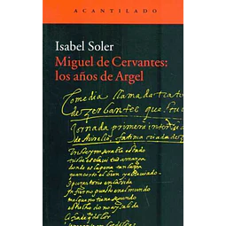 Miguel de cervantes: Los años de argel