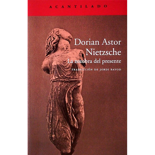 Nietzsche. La zozobra del presente