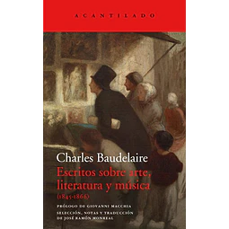 Escritos sobre arte literatura y musica 1845 - 1866