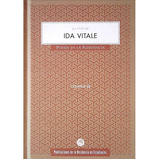 La voz de ida vitale. Poesia en la residencia