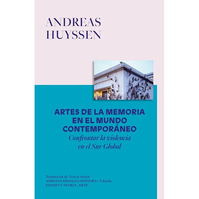 Artes de la memoria en el mundo contemporaneo