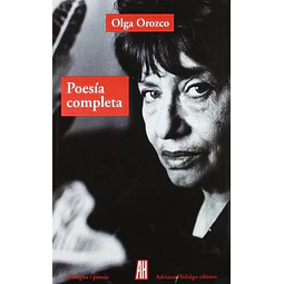Poesia completa. Olga orozco