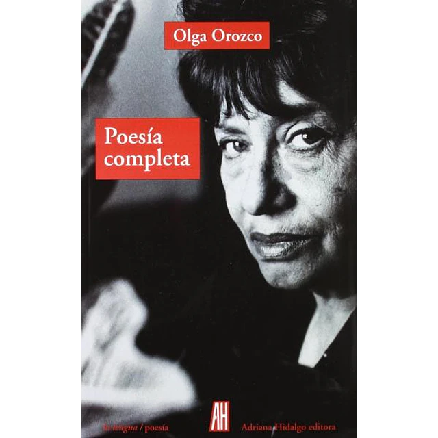 Poesia completa. Olga orozco