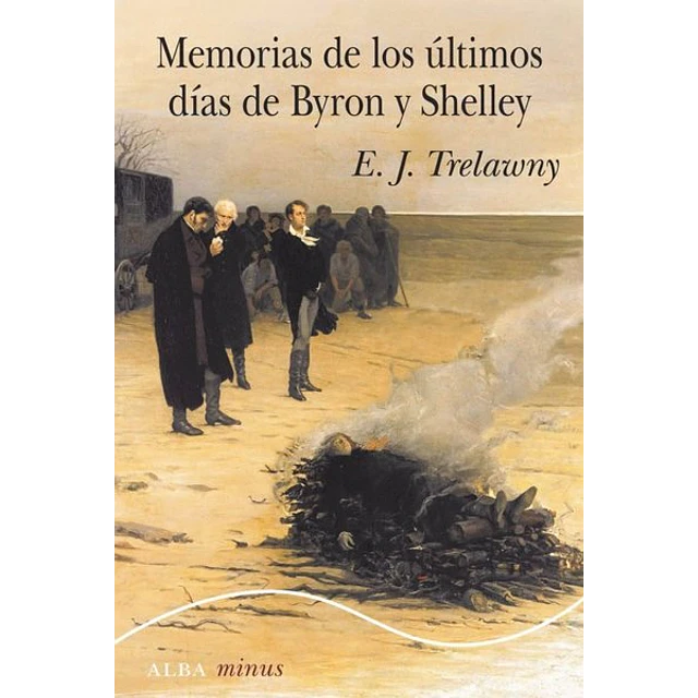 Memorias de los ultimos dias de byron y shelley