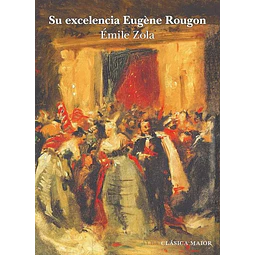 Su excelencia eugene rougon
